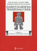 Copertina libro <b>Elementi di medicina tradizionale cinese<br></b>(titolo originale o altro titolo: <i>Aperçus de médicine chinoise</i>)