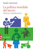Copertina libro <b>La politica mondiale del lavoro</b>