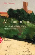 Copertina libro <b>Ma l'amore no</b>