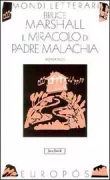 Copertina libro <b>Il miracolo di padre Malachia<br></b>(titolo originale o altro titolo: <i>Father Malachy's miracle</i>)