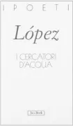Copertina libro <b>I cercatori d'acqua<br></b>(titolo originale o altro titolo: <i>Los buscadores de agua</i>)