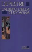 Copertina libro <b>L'albero della cuccagna<br></b>(titolo originale o altro titolo: <i>Le mat de cocagne</i>)