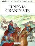 Copertina libro <b>Lungo le grandi vie<br></b>(titolo originale o altro titolo: <i>Les grandes routes. -</i>)