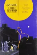 Copertina libro <b>Aspettando il Natale e l'Epifania</b>