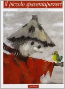 Copertina libro <b>Il piccolo spaventapasseri<br></b>(titolo originale o altro titolo: <i>Die sieben Vogelscheuchen</i>)