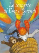 Copertina libro <b>Le scoperte di Emi e Guendi</b>