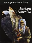 Copertina libro <b>Vita quotidiana degli indiani d'America</b>