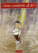 Copertina libro <b>Sono contento di te!<br></b>(titolo originale o altro titolo: <i>Du wirst immer bei mir sein</i>)