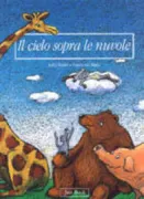 Copertina libro <b>Il cielo sopra le nuvole<br></b>(titolo originale o altro titolo: <i>Wahre Wolkenwunder</i>)