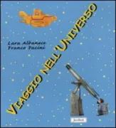 Copertina libro VIAGGIO NELL UNIVERSO: VERSO LE LON TANE GALASSIEIN GIRO FRA LE STELLE