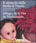 Copertina libro <b>Il miracolo della stella di Natale<br></b>(titolo originale o altro titolo: <i>Miracle of the poinsettia</i>)