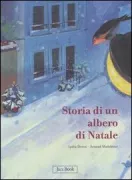 Copertina libro <b>Storia di un albero di Natale<br></b>(titolo originale o altro titolo: <i>Mémoires d'un sapin de Noël</i>)