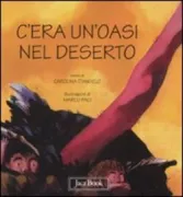 Copertina libro <b>C'era un'oasi nel deserto</b>