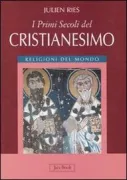 Copertina libro <b>I primi secoli del Cristianesimo</b>