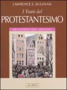 Copertina libro <b>I tratti del protestantesimo</b>