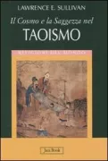 Copertina libro <b>Il cosmo e la saggezza nel Taoismo<br></b>(titolo originale o altro titolo: <i>The cosmos and wisdom of Taoism</i>)