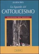 Copertina libro <b>Lo sguardo del cattolicesimo</b>