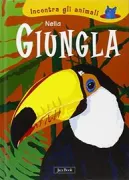 Copertina libro <b>Nella giungla</b>