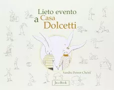 Copertina libro <b>Lieto evento a casa Dolcetti<br></b>(titolo originale o altro titolo: <i>Heureux événement chez monsieur & madame Cracotte</i>)