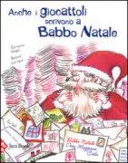 Copertina libro <b>Anche i giocattoli scrivono a Babbo Natale</b>