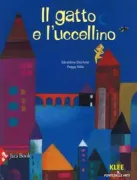 Copertina libro <b>Il gatto e l'uccellino<br></b>(titolo originale o altro titolo: <i>Le Chat et l'Oiseau</i>)