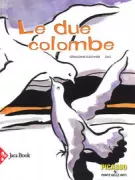 Copertina libro <b>Le due colombe<br></b>(titolo originale o altro titolo: <i>Les deux colombes</i>)