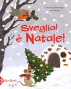Copertina libro <b>Sveglia! è Natale!<br></b>(titolo originale o altro titolo: <i>Débout, c'est Noël</i>)