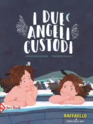 Copertina libro <b>I due angeli custodi<br></b>(titolo originale o altro titolo: <i>Mes anges</i>)