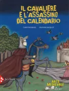 Copertina libro <b>Il cavaliere e l'assassino del calendario<br></b>(titolo originale o altro titolo: <i>L'assassin du calendrier</i>)