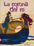 Copertina libro <b>La corona del re<br></b>(titolo originale o altro titolo: <i>Guillaume et la couronne du cousin Édouard</i>)