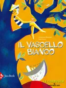 Copertina libro <b>Il vascello bianco<br></b>(titolo originale o altro titolo: <i>Le vaisseau blanc</i>)