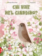Copertina libro <b>Chi vive nel giardino?<br></b>(titolo originale o altro titolo: <i>Hto roste v sadu</i>)