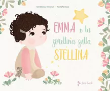 Copertina libro EMMA E LA SORELLINA SULLA STELLA. E DIZ. A COLORI