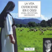 Copertina libro <b>La vita cisterciense ieri e oggi</b>