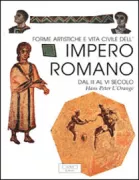 Copertina libro <b>Forme artistiche e vita civile dell'Impero romano dal 3. al 6. secolo</b>