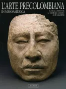 Copertina libro <b>L'arte precolombiana in Mesoamerica<br></b>(titolo originale o altro titolo: <i>Escultura prehispanica</i>)