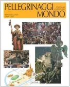 Copertina libro <b>Pellegrinaggi e santuari cristiani nel mondo</b>