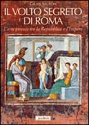 Copertina libro <b>Il volto segreto di Roma<br></b>(titolo originale o altro titolo: <i>Les décors privés des Romains</i>)