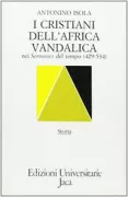 Copertina libro <b>I cristiani dell'Africa vandalica nei Sermones del tempo (429-534)</b>
