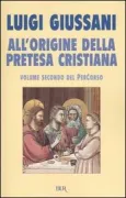 Copertina libro <b>Vol. 2: All'origine della pretesa cristiana<br></b>(titolo originale o altro titolo: <i>All'origine della pretesa cristiana</i>)