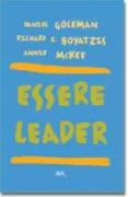 Copertina libro <b>Essere leader<br></b>(titolo originale o altro titolo: <i>Primal leadership</i>)