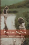 Copertina libro <b>Le madri e le figlie<br></b>(titolo originale o altro titolo: <i>Circle of three</i>)
