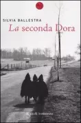 Copertina libro <b>La seconda Dora</b>