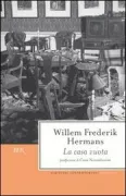 Copertina libro <b>La casa vuota<br></b>(titolo originale o altro titolo: <i>Het behouden huis</i>)