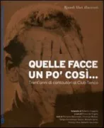 Copertina libro <b>Quelle facce un po' così ..</b>