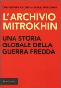 Copertina libro <b>L'archivio Mitrokhin<br></b>(titolo originale o altro titolo: <i>The Mitrokhin archive 2</i>)