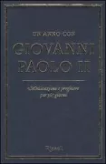 Copertina libro <b>Un anno con Giovanni Paolo 2<br></b>(titolo originale o altro titolo: <i>A year with john Paul 2</i>)