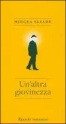 Copertina libro <b>Un'altra giovinezza<br></b>(titolo originale o altro titolo: <i>Tinerete fārā tinerete</i>)