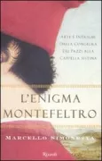 Copertina libro <b>L'enigma Montefeltro<br></b>(titolo originale o altro titolo: <i>The Montefeltro conspiracy</i>)