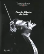 Copertina libro <b>Claudio Abbado alla Scala</b>